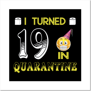 I Turned 19 in quarantine Funny face mask Toilet paper Posters and Art